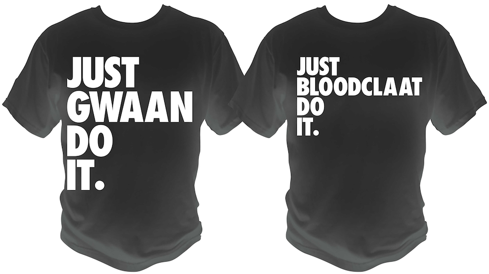 Just Gwaan Do it Just Bloodclaat Do it Shirts